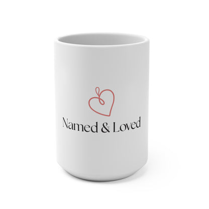 Named & Loved Heart Coffee Mug 15oz - Large White Ceramic Gift Mug