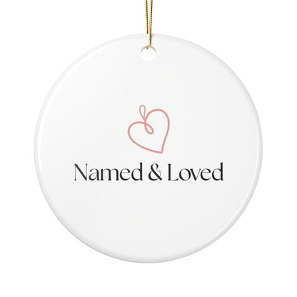 Named & Loved Heart Christmas Ornament - Round Ceramic Keepsake Gift
