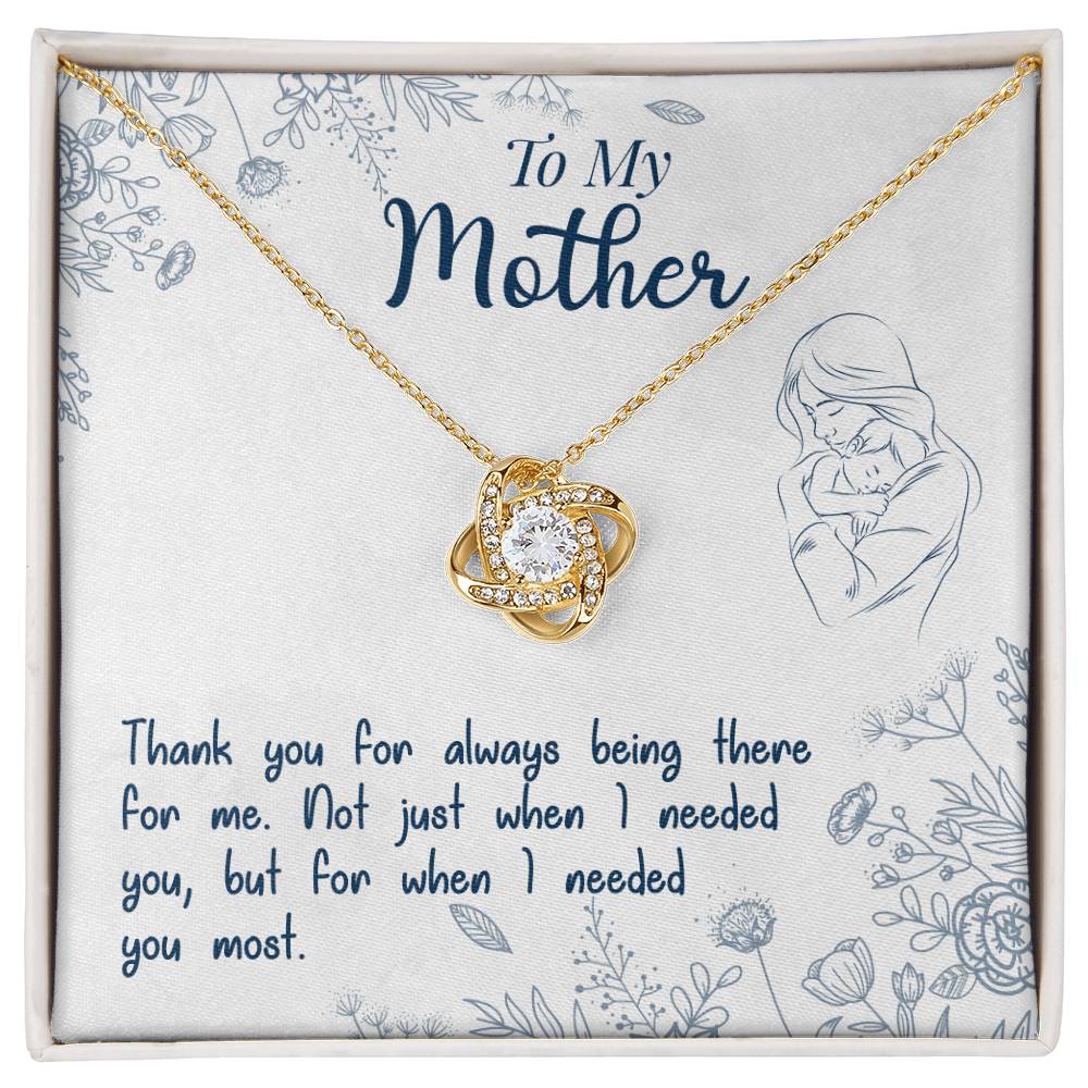 To My Mother — Every Time I Needed You, You Were Already There