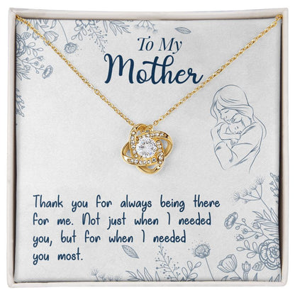 To My Mother — Every Time I Needed You, You Were Already There