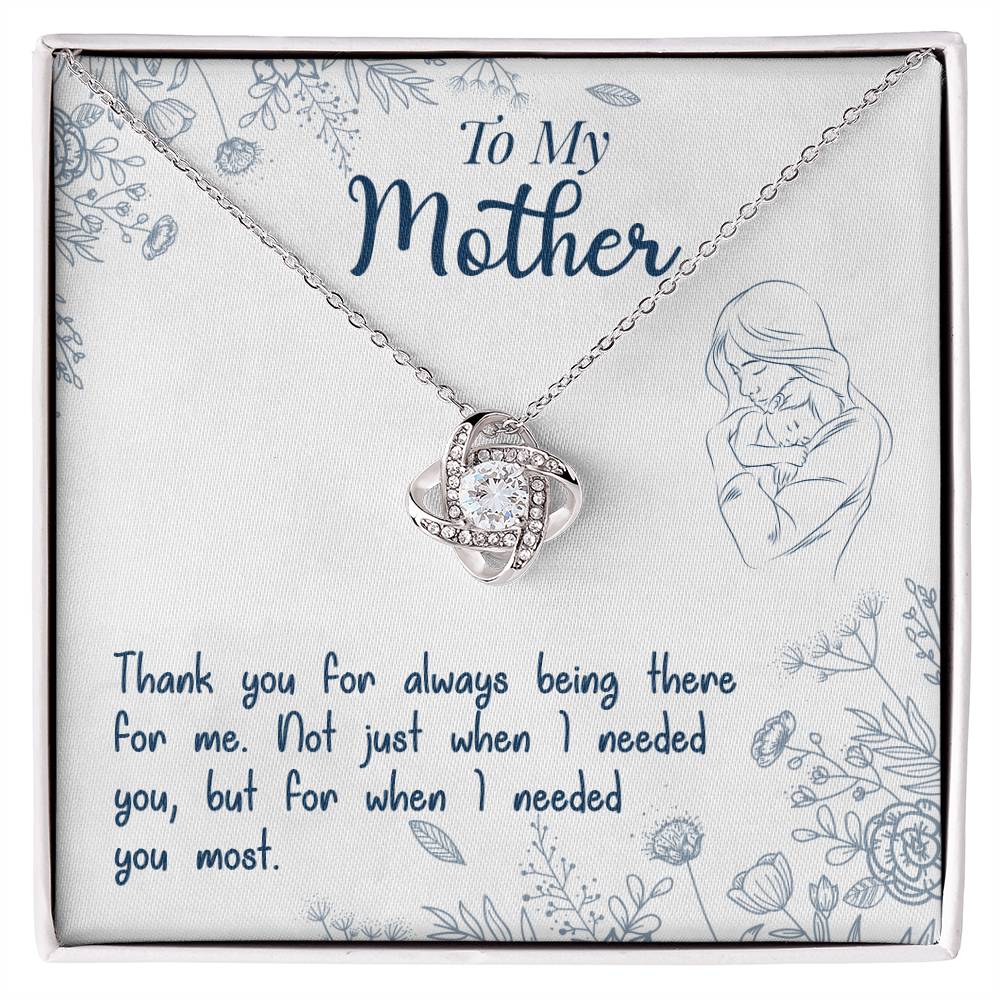 To My Mother — Every Time I Needed You, You Were Already There
