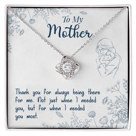 To My Mother — Every Time I Needed You, You Were Already There