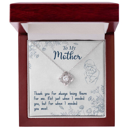 To My Mother — Every Time I Needed You, You Were Already There